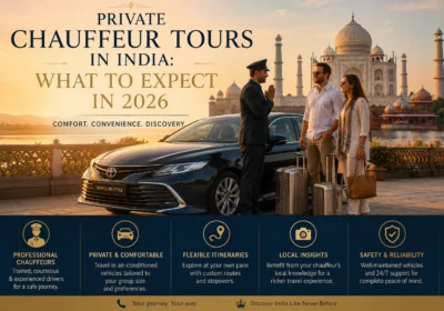 Private Chauffeur Tours in India: What to Expect in 2026