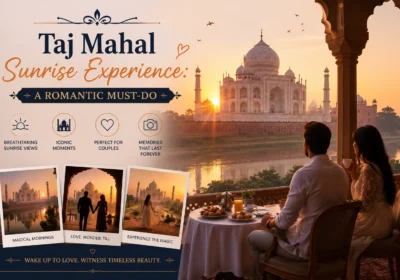 Taj Mahal Sunrise Experience: A Romantic Must-Do