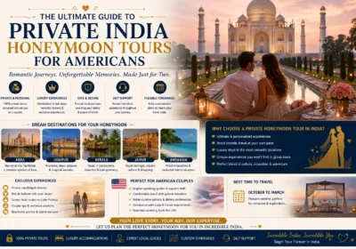 The Ultimate Guide to Private India Honeymoon Tours for Americans