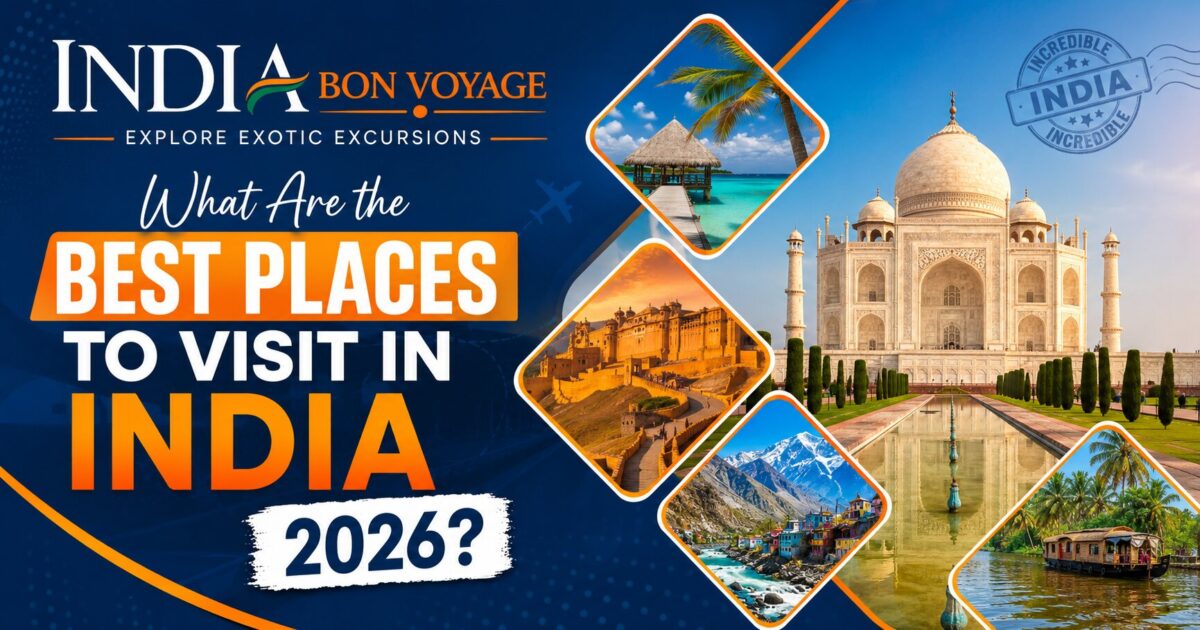 Best Places to Visit in India